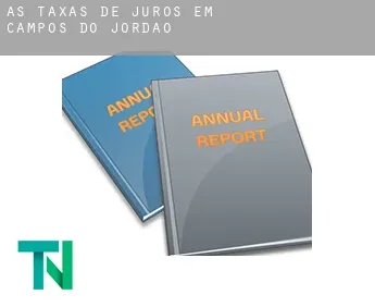 As taxas de juros em  Campos do Jordão