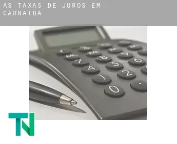 As taxas de juros em  Carnaíba