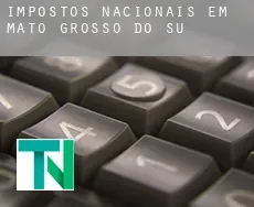 Impostos nacionais em  Mato Grosso do Sul