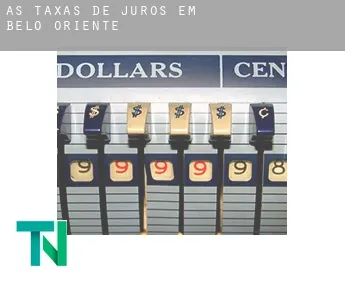 As taxas de juros em  Belo Oriente