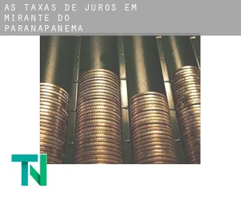 As taxas de juros em  Mirante do Paranapanema