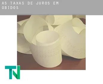 As taxas de juros em  Óbidos