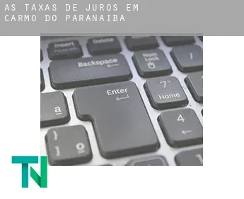 As taxas de juros em  Carmo do Paranaíba