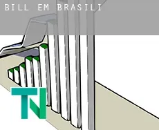 Bill em  Brasília