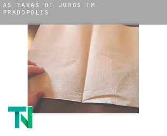 As taxas de juros em  Pradópolis