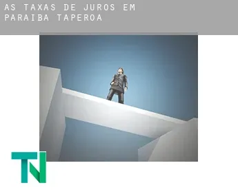 As taxas de juros em  Taperoá (Paraíba)