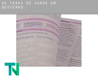 As taxas de juros em  Desterro