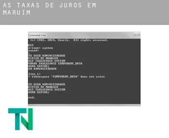 As taxas de juros em  Maruim