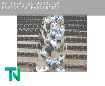 As taxas de juros em  Lavras da Mangabeira