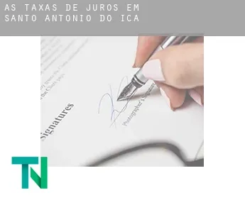 As taxas de juros em  Santo Antônio do Içá